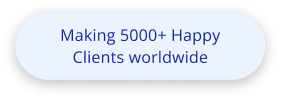 Making 5000+ Happy Clients worldwide