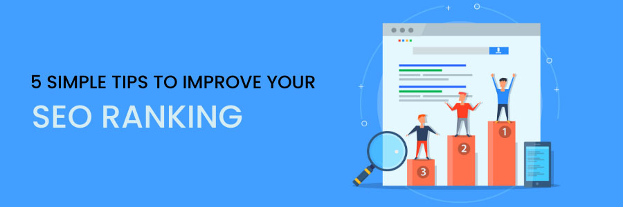 5 simple tips to improve your SEO ranking