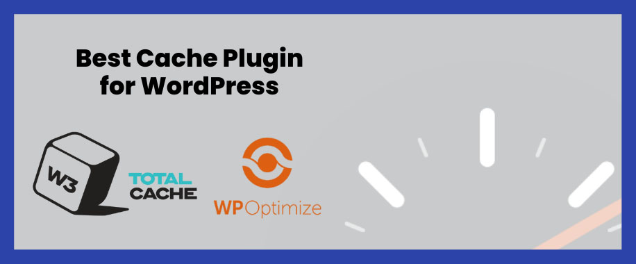 best cache plugin for wordpress 1