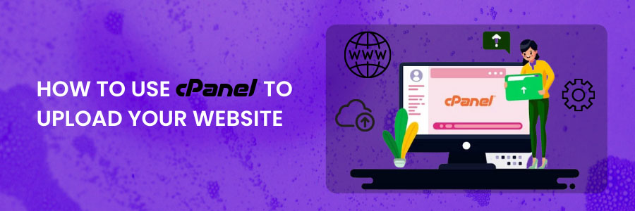How to use cPanel to Upload your Website