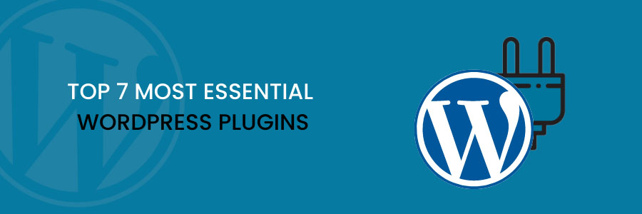 Top 7 most essential wordpress plugins 1.jpg 01 1