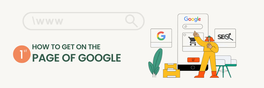 How To Get On The First Page Of Google
