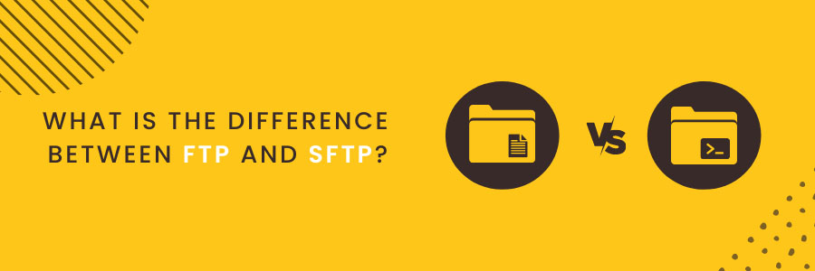 Difference Between FTP and SFTP