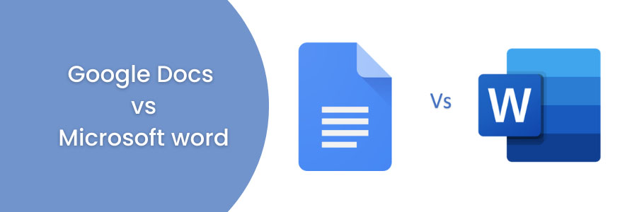 Google Docs vs Microsoft word