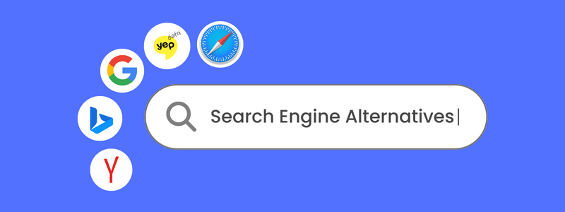 Top 10 Search Engine Alternatives: Google Alternatives
