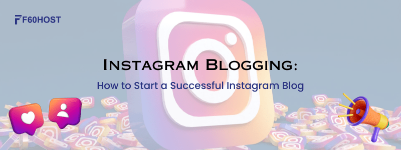 Instagram Blogging How to Start a Successful Instagram Blog min 1