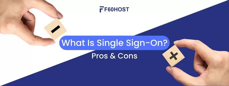 Single Sign-On (SSO) Pros & Cons