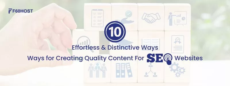 10 Effortless Distinctive Ways for Creating Quality Content For SEO Websites jpg