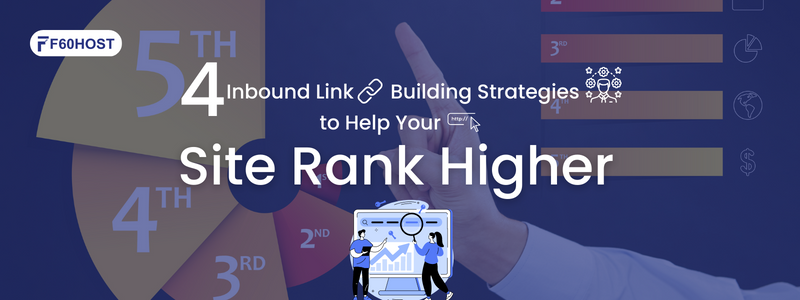 4 Inbound Link Building Strategies to Help Your Site Rank Higher