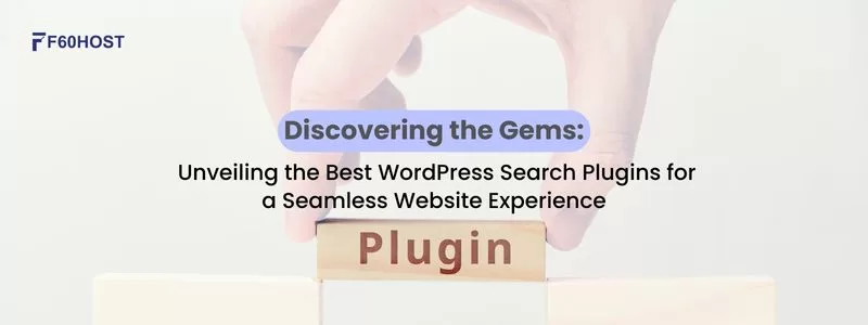 Discovering-the-Gems-Unveiling-the-Best WordPress Search Plugins for a Seamless Website Experience